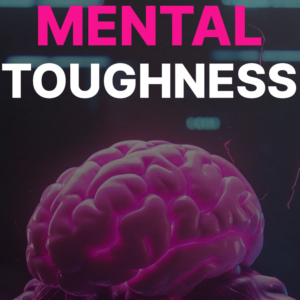 Mental Toughness Workbook